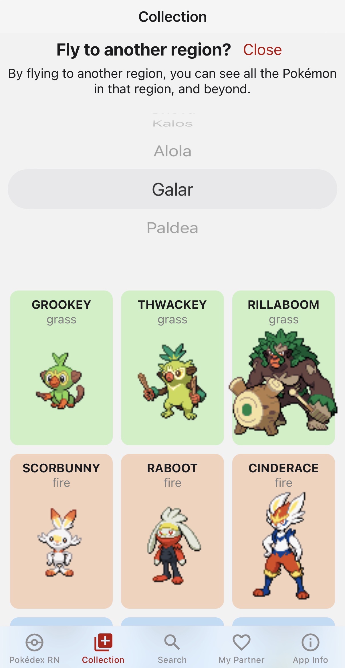 A screenshot of the Collection page. There's a 'Fly to another region' toggle, which has Galar currently selected. There's 6 Pokémon on screen, Grookey, Thwackey, Rillaboom, Scorbunny, Raboot and Cinderace (in that order). The app has a bottom tab bar containing Pokédex RN, Collections, Search, My Partner and App Info from left to right.